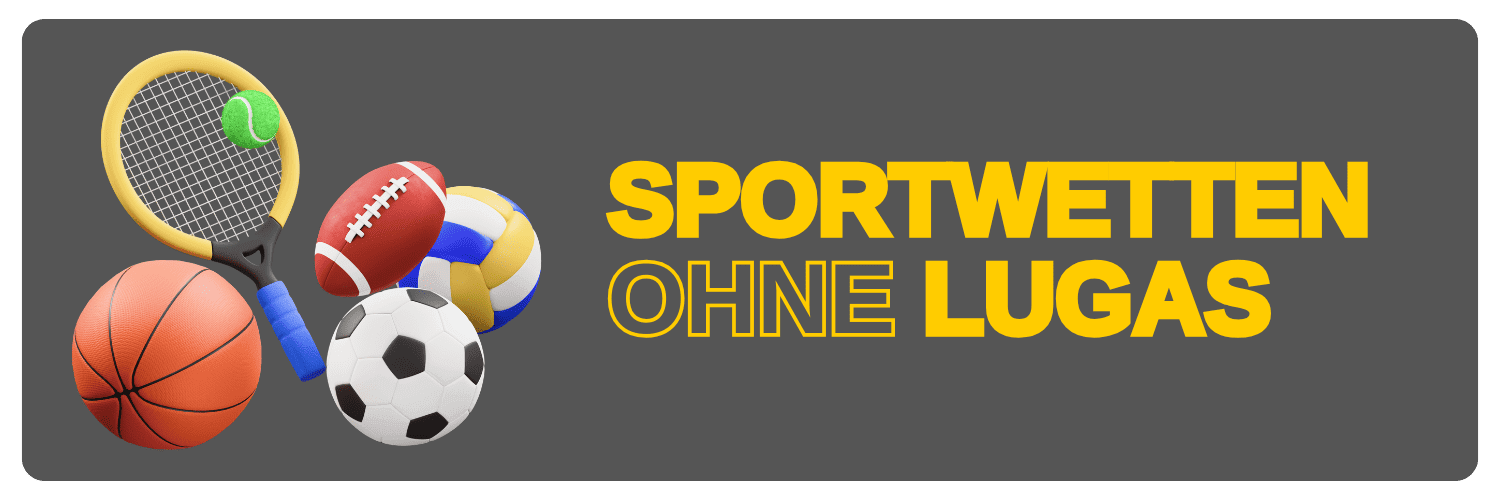 Wetten ohne LUGAS